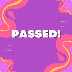 "I passed on the first try."