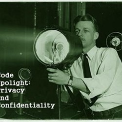 Code of Ethics Spotlight: Privacy and Confidentiality