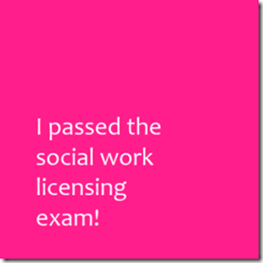 i passed the social work licensing exam