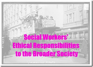 Social Workers' Ethical Responsibilities to the Broader Society