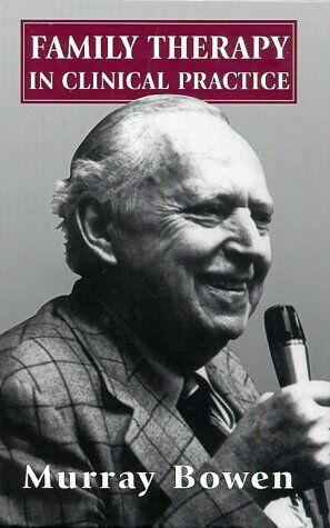 family therapy in clinical practice by murray bowen, book cover