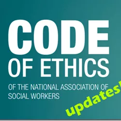 New NASW Code of Ethics Updates