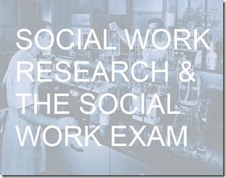 social work research and the social work exam