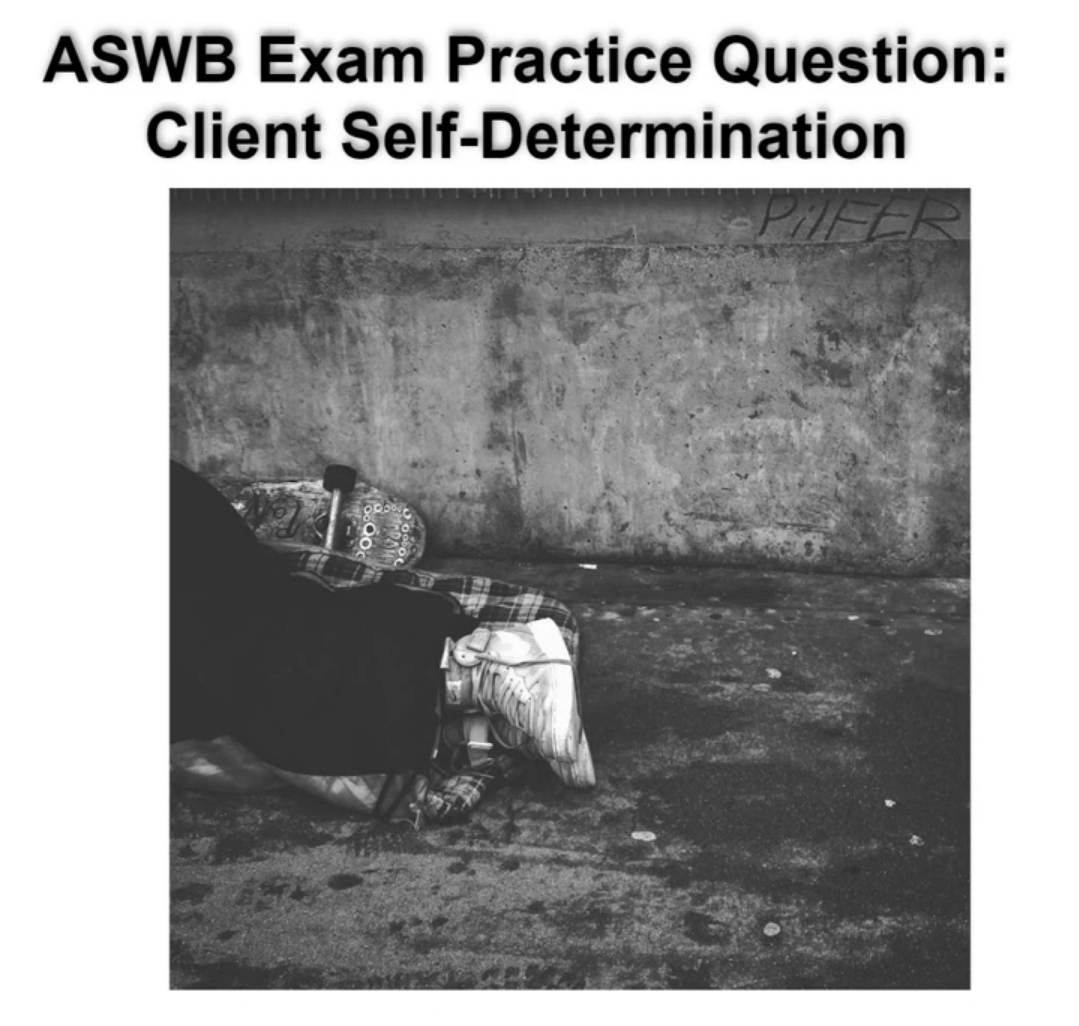 ASWB Exam Practice--Self-Determination